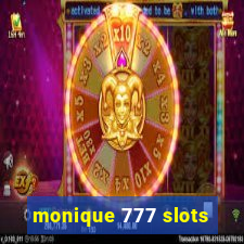 monique 777 slots